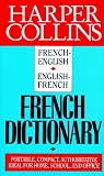Harpercollins French-English/English-French Dictionary Harpercollins French-English/English-French Dictionary