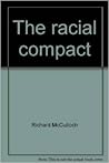 The racial compact: A call for racial rights, preservation, and independence