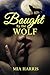Bought By The Wolf