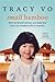 Small Bamboo: How my family...