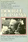 Double De Palma by Susan Dworkin