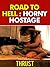 Road To Hell: Horny Hostage