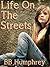 Life On The Streets