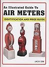 An Illustrated Guide to Air Meters: Identification and Price Guide