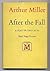 After the Fall: a Play in Two Acts. Final Stage Version