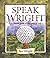 Speak Wright: The Literate ...