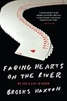 Fading Hearts on the River: A Life in High-Stakes Poker Book cover for Fading Hearts on the River: A Life in High-Stakes Poker