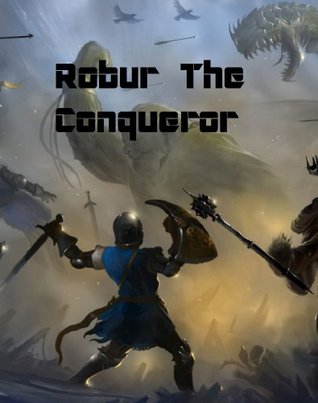 Robur the Conqueror