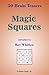 Magic Squares by Roy Whitlow