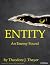 ENTITY: An Enemy Found