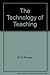 The Technology of Teaching by B.F. Skinner