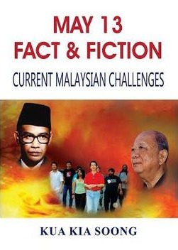 May 13 Fact & Fiction:  Current Malaysian Challenges