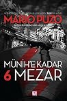 Münih'e Kadar 6 M...