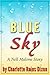 Blue Sky: A Nell Malone Story