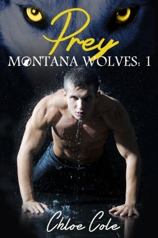 Prey  (Montana Wolves, #1)