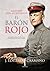 Manfred von Richthofen, el Barón Rojo by J. Eduardo Caamaño Justo