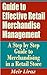 Guide to Effective Retail Merchandise Management: A Step by Step Guide to Merchandising in a Retail Store