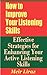 How to Improve Your Listening Skills: Effective Strategies for Enhancing Your Active Listening Skills