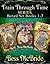 Train Through Time Books 1-3 (Train Through Time, #1-3)