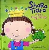 Shara Tiara and the Frog Prints (Book 2)