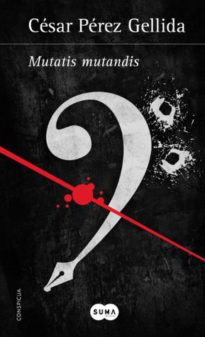 Portada de Mutatis mutandis, de César Pérez Gellida