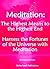 Meditation: The Highest Mea...