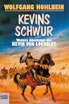 Kevins Schwur. Die Druiden von Stonehenge. Kevins Schwur (Kevin von Locksley, #3-4)