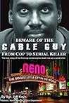 Beware of the Cable Guy: From Cop to Serial Killer