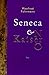 Seneca und Kaiser Nero: Eine Biographie