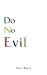 Do No Evil: When Social Net...
