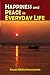 Happiness and Peace in Everyday Life