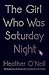 The Girl Who Was Saturday Night