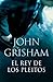 El rey de los Pleitos by John Grisham