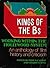 Kings of the Bs: Working Wi...