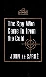 The Spy Who Came in from the Cold by John le Carré