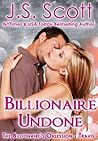 Billionaire Undone ~ Travis by J.S. Scott
