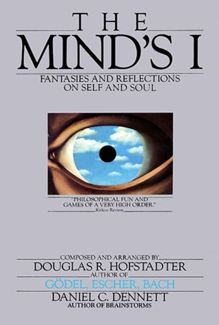 The Mind's I: Fantasies and Reflections on Self and Soul