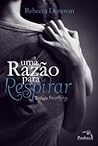 Uma Razão para Respirar by Rebecca    Donovan