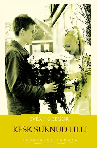 Kesk surnud lilli (Hardcover)