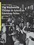 The Wadsworth Themes American Literature Series, 1910-1945 Theme 15: Racism and Activism
