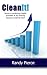 Clean It!: Secrets to produ...