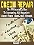 Credit Repair: The Ultimate Guide To Removing ALL Negative Items From Your Credit Report (Debt, Credit Repair, Credit report, Good Credit, Debt Free)