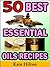 50 Best Essential Oils Recipes