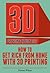 3D Printing Business: How T...