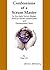 Confessions of a Scrum Master, for the Agile Scrum Master, Product Owner, Stakeholder and Development Team (Inspired by Mike Cohn, Ken Schwaber, Jeff Sutherland, The Bible, Oprah Winfrey