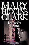 Les Années perdues by Mary Higgins Clark