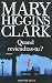 Quand reviendras-tu? by Mary Higgins Clark
