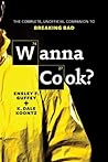 Wanna Cook?: The ...