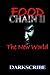 Food Chain II : The New Wor...