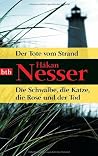 Der Tote vom Strand / Die Schwalbe, die Katze, die Rose und der Tod Der Tote vom Strand / Die Schwalbe, die Katze, die Rose und der Tod